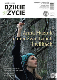 Dzikie Życie 2024-2025, nr 12-1 (366-367) grudzień-styczeń :: epub